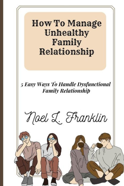 unhealthy family relationships
