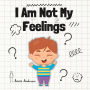 I Am Not My Feelings: Explaining Neurodiversity To Children And Carers