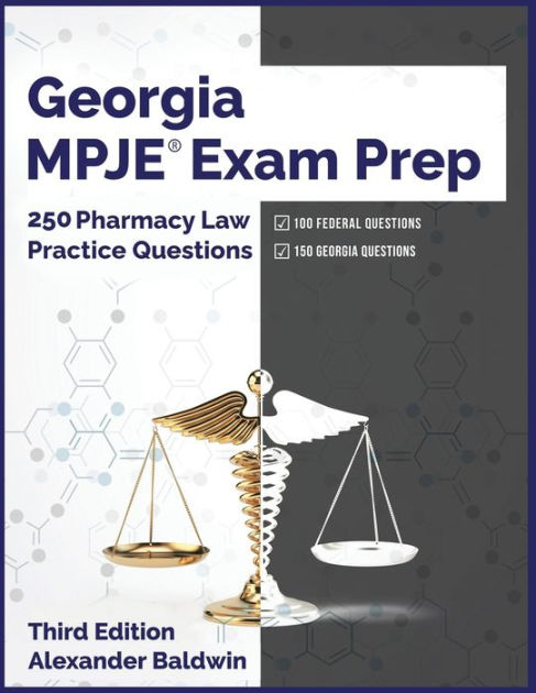 Georgia MPJE Exam Prep: 250 Pharmacy Law Practice Questions, Third ...