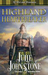 Title: Highland Heartbreaker, Author: Julie Johnstone