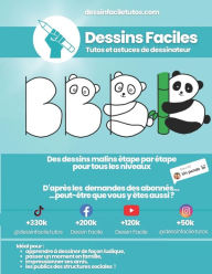 Title: Dessin Facile: Tutos et astuces de dessinateurs !, Author: Dessin Facile Copyright