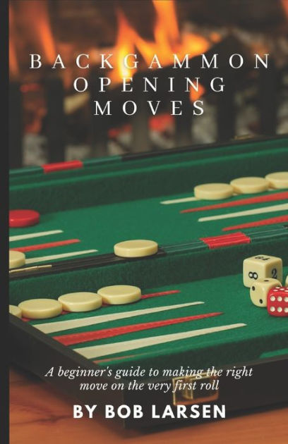 Backgammon Opening Moves A Beginner s Guide To Making The Right Move backgammon-opening-moves-a-beginner-s-guide-to-making-the-right-move