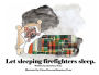 Let sleeping firefighters sleep.