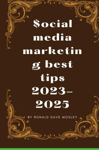 Social Media Marketing Best Tips 2023 2025 Best Ways On How To Sell Fast On Social Media By 3347