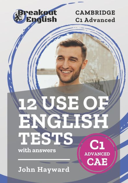 12-use-of-english-tests-with-answers-cambridge-c1-advanced-cae-by