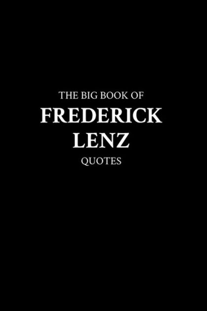 Frederick Lenz quote: Take out two pieces of paper. One piece of paper