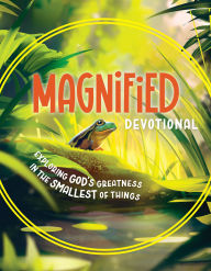 Title: Magnified Devotional: Exploring God's Greatness in the Smallest of Things, Author: Rhonda VanCleave