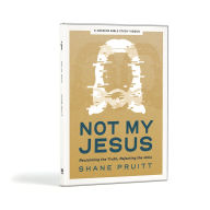 Title: Not My Jesus - DVD Set: Reclaiming the Truth, Rejecting the Idols