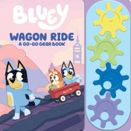 Title: Bluey: Wagon Ride A Go-Go Gear Sound Book, Author: PI Kids