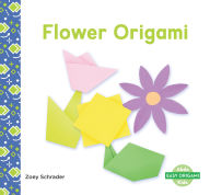 Title: Flower Origami, Author: Zoey Schrader