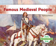 Title: Famous Medieval People, Author: Grace Hansen