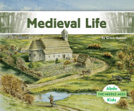 Title: Medieval Life, Author: Grace Hansen