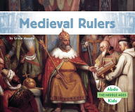 Title: Medieval Rulers, Author: Grace Hansen