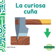 Title: La Curiosa Cuna (the Wacky Wedge), Author: Julie Murray