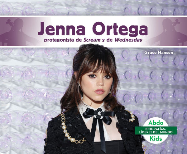 Jenna Ortega: Protagonista de Scream Y de Wednesday (Jenna Ortega: Scream Queen & Star of Wednesday): Protagonista de Scream Y de Wednesday