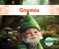 Title: Gnomos (Gnomes), Author: Grace Hansen