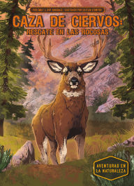 Title: Caza de Ciervos: Rescate En Las Rocosas (Deer Hunt: Rescue in the Rockies): Rescate En Las Rocosas, Author: Emily L Hay Hinsdale