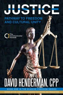 Justice: Pathway to Freedom and Cultural Unity
