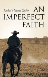 Title: An Imperfect Faith, Author: Rachel Malorie Taylor