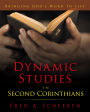 Dynamic Studies in Second Corinthians: Bringing God's Word to Life