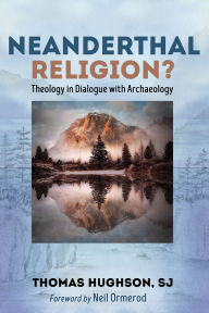 Title: Neanderthal Religion?, Author: Thomas Sj Hughson
