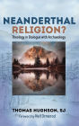 Neanderthal Religion?