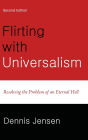 Flirting with Universalism, 2nd Edition