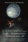 Atonement and the Logic of Resurrection in Hebrews 9: 27-28