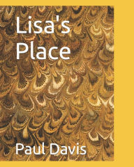 Title: Lisa's Place, Author: Paul D. Davis