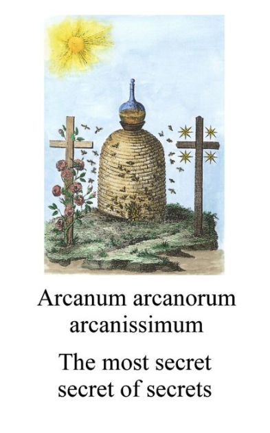 Arcanum Arcanorum Arcanissimum by Anonymus, Paperback | Barnes & Noble®