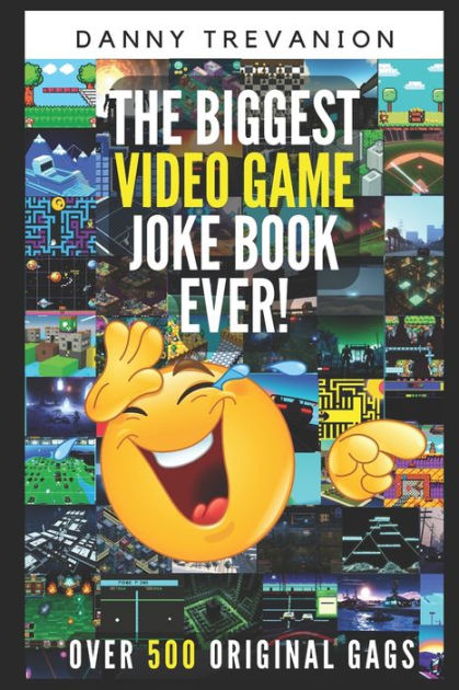 Video Game Hilarious Funny Dank Juice Sus Jokes & Ultimate Comedy XXL Book  by Charles-Memes Bennett