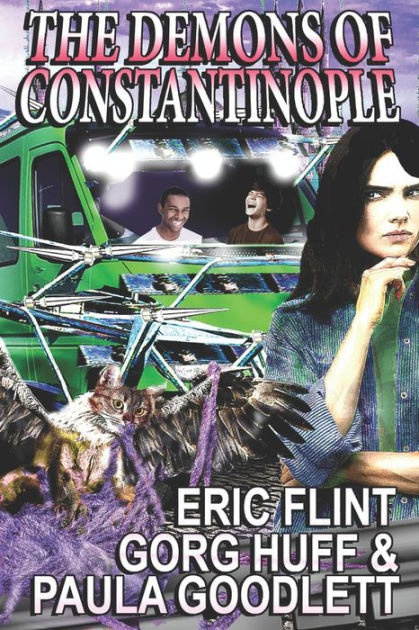 The Demons Of Constantinople By Gorg Huff, Paula Goodlett, Eric Flint 