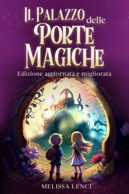 Il Palazzo Delle Porte Magiche: Libro Di Fantasia Per Bambini By ...