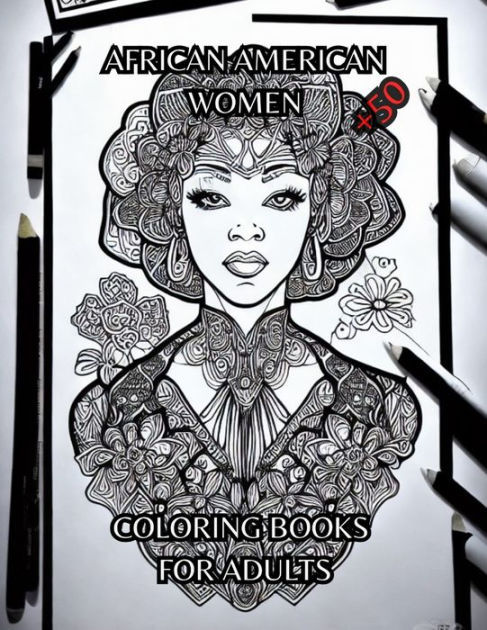 Coloring book for Women: An Adult Coloring Book for Black Women, an African  American coloring book, african american coloring books for adults