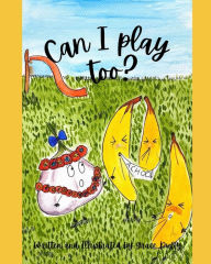 Title: Can I play too?, Author: Grace Duffy