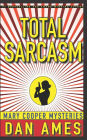 Total Sarcasm (Mary Cooper Mysteries #1, #2, #3): A Hardboiled Private Investigator Mystery Series