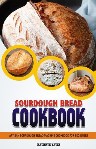Sourdough Bread Recipe Book
