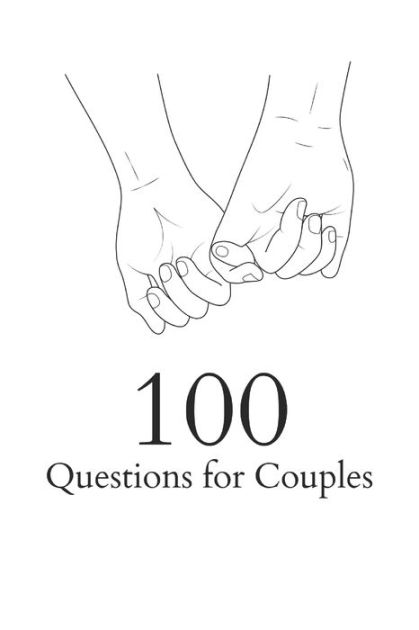 100 Questions About You and IA Couples Book to Fill out Together