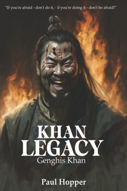 Khan Legacy Genghis Khan By Paul Hopper Paperback Barnes And Noble® 7130