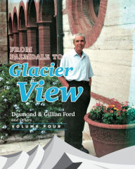 Title: From Palmdale to Glacier View, Author: Desmond Ford