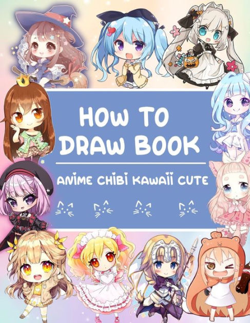 The How To Draw Anime: Anime Chibi Drawing Tutorial (Simple Step by - How To Draw A Anime Book