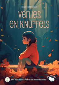 Title: Verlies en knuffels: Een boek voor kinderen die iemand missen, Author: Inner Nature Tools Publishing