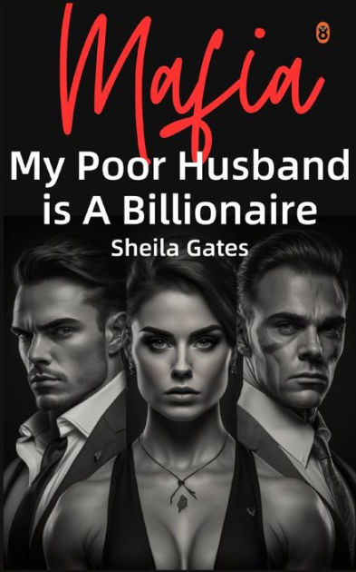 My Poor Husband is A Billionaire Mafia Volume 4: A Mafia Enemies to ...