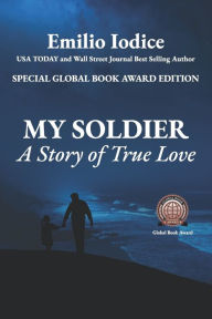 Title: My Soldier: A Story of True Love, Author: Emilio Iodice