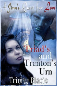 Title: Triad's and Trenton's Urn, Author: Trinity Blacio