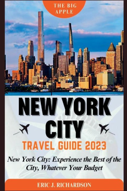 New York Travel Guide: Best of New York, New York Travel 2023