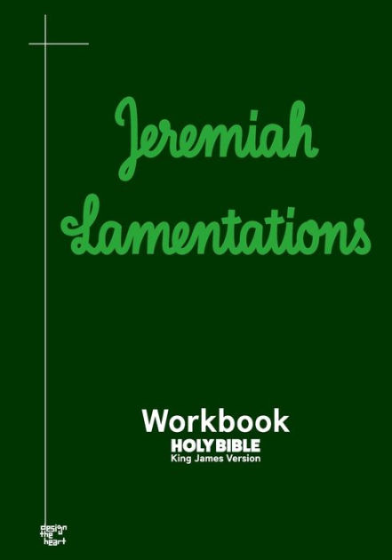 Jeremiah Lamentations Workbook: KJV BIBLE In Cursive By King James ...