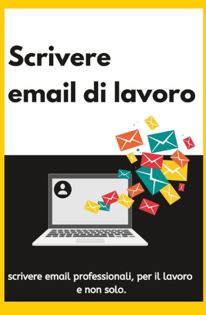 come iniziare una mail di lavoro in italiano