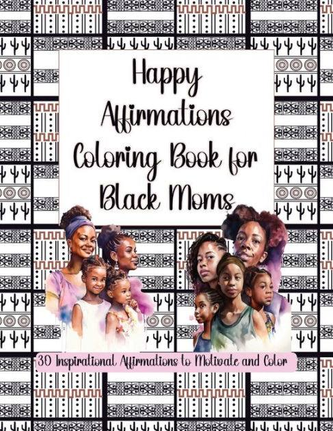 Motivational Coloring Book for Black Women with Affirmations