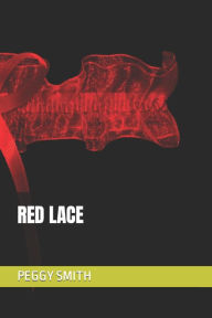 Title: RED LACE, Author: PEGGY SMITH